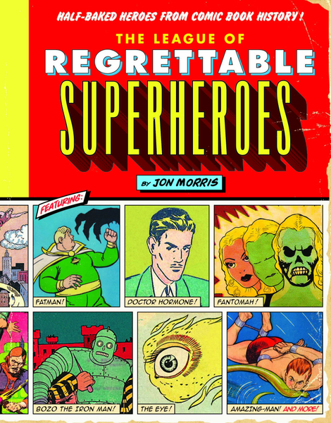 Illustration for article titled Jon Morris on the fall of the regrettable superhero